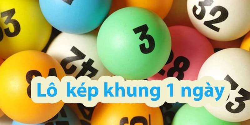 Cầu lô khung kép 1 ngày